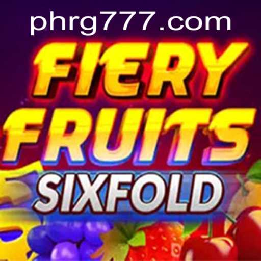 Exploring the Excitement of FieryFruitsSixFold with RG777